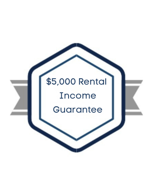 $5,000 Rental Income Guarantee